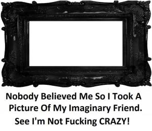 i-took-a-picture-of-my-imaginary-friend.jpg